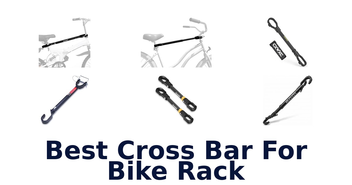 Best Cross Bar For Bike Rack