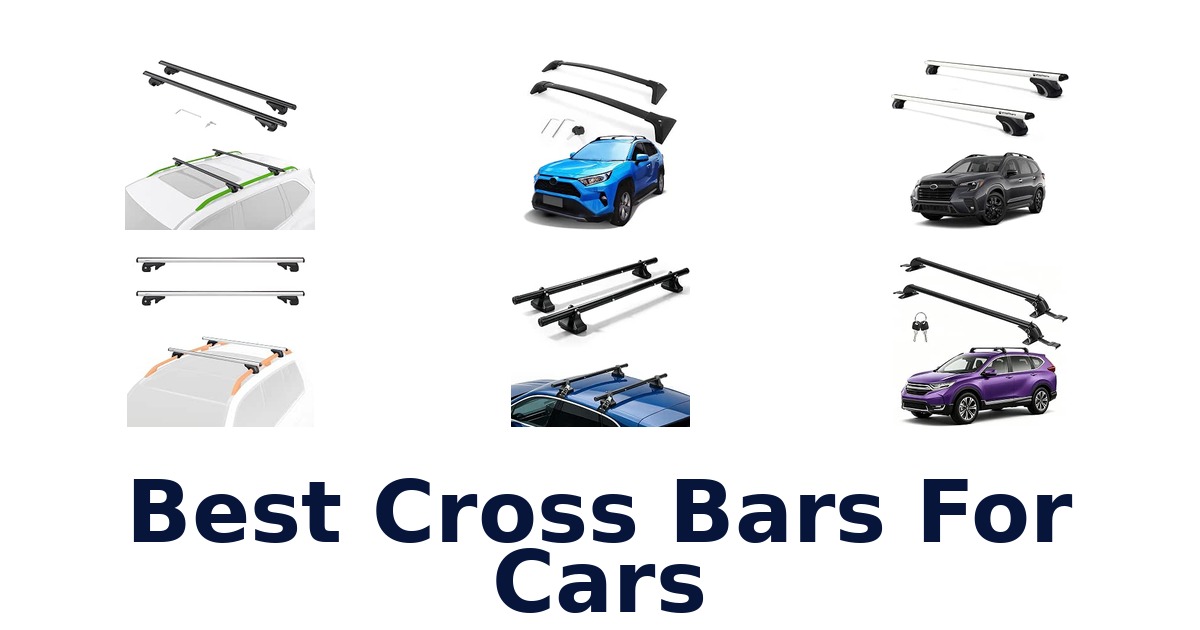 Best Cross Bars For Cars