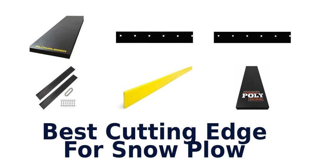 Best Cutting Edge For Snow Plow