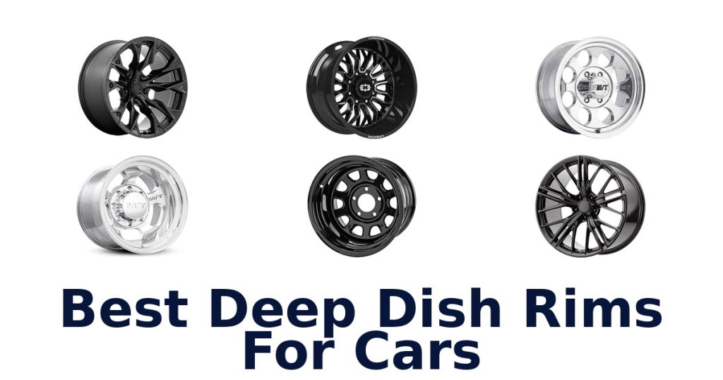 Best Deep Dish Rims For Cars