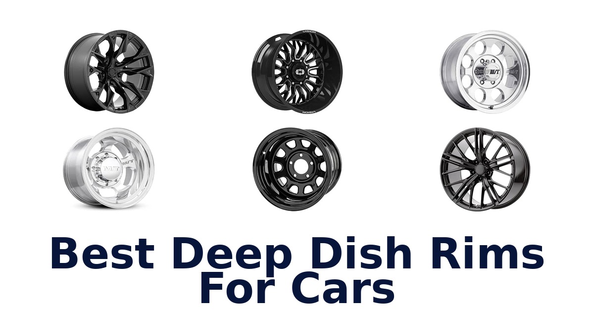 Best Deep Dish Rims For Cars