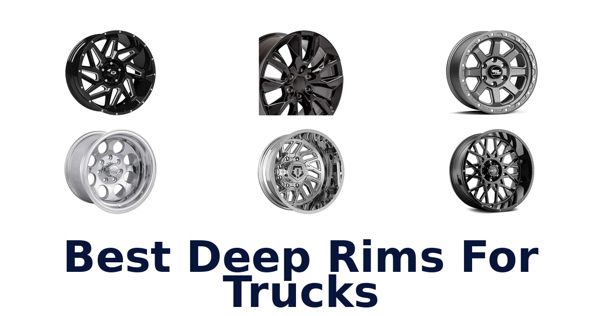 Best Deep Rims For Trucks