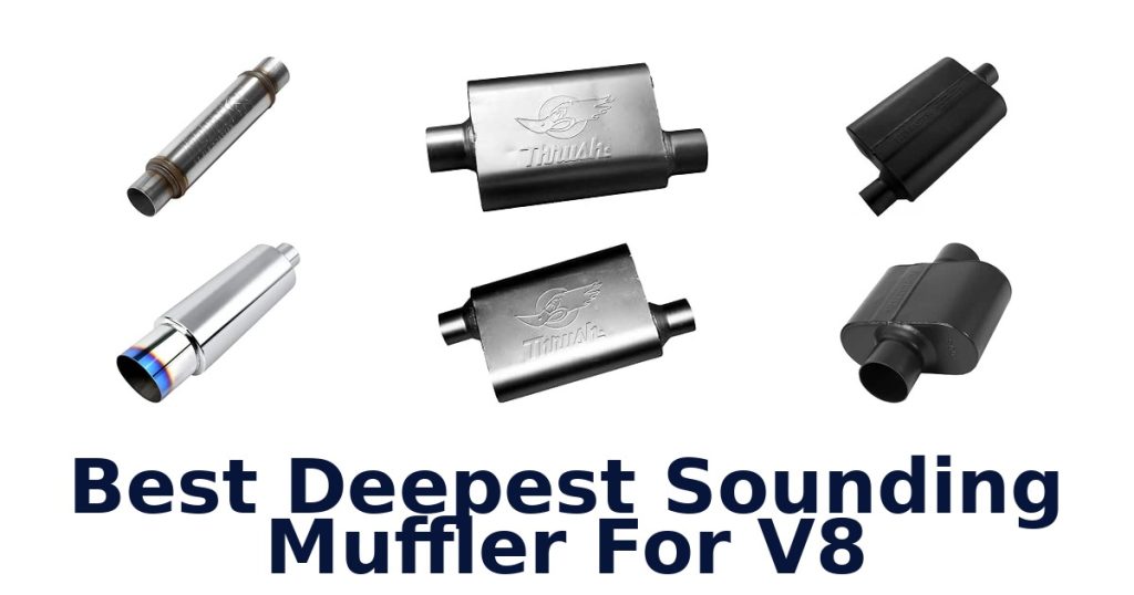 Best Deepest Sounding Muffler For V8