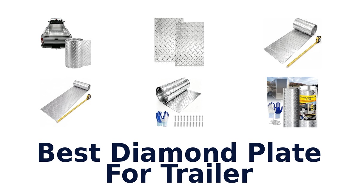 Best Diamond Plate For Trailer