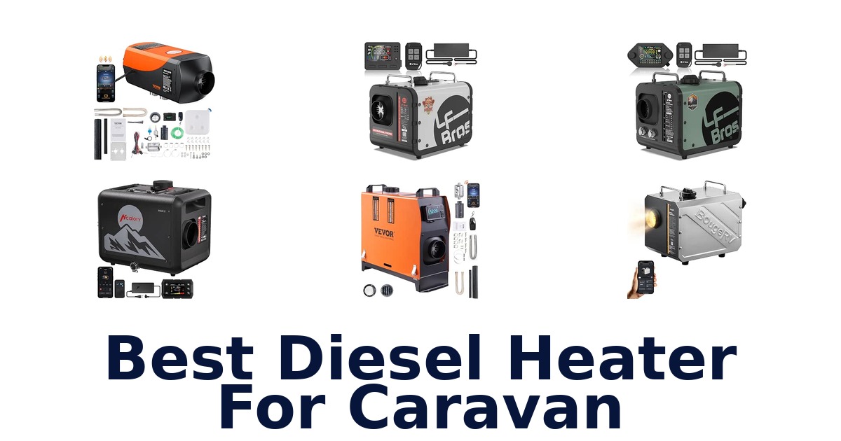 Best Diesel Heater For Caravan