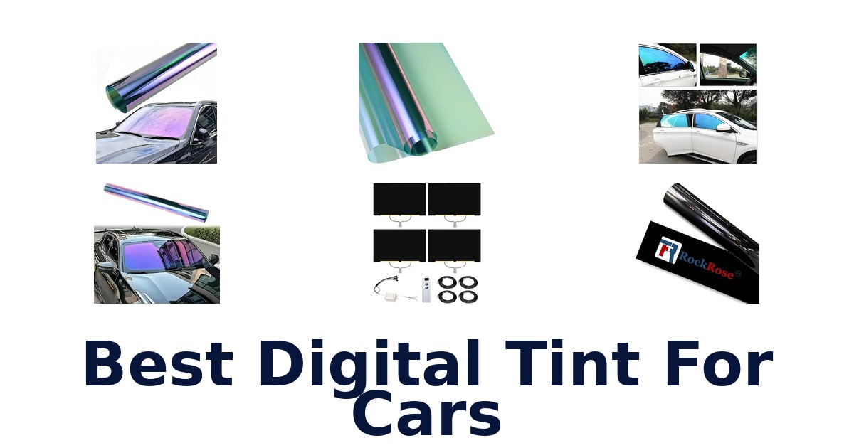Best Digital Tint For Cars