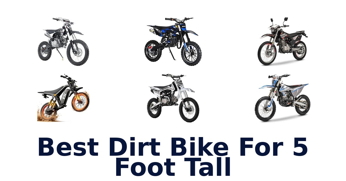 Best Dirt Bike For 5 Foot Tall