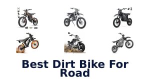 Best Dirt Bike For Road