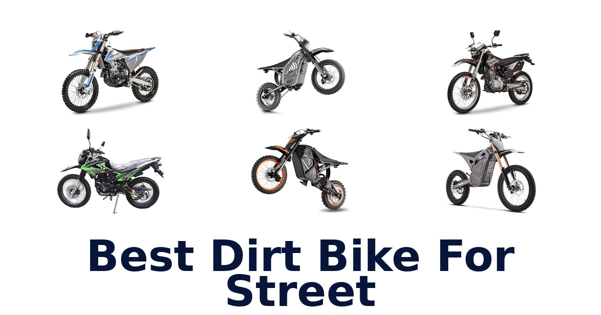 Best Dirt Bike For Street