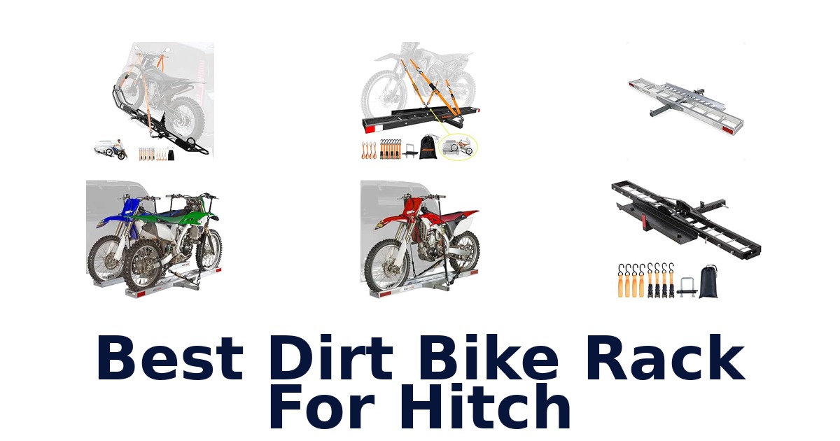Best Dirt Bike Rack For Hitch