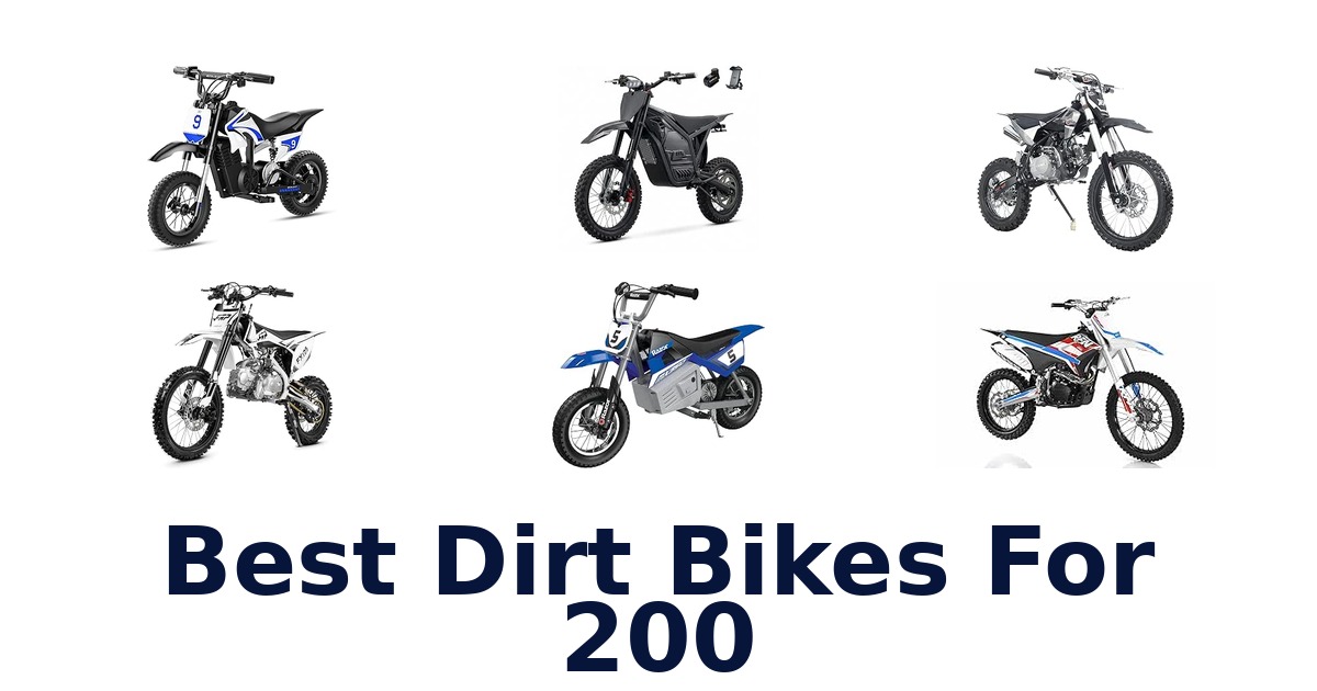 Best Dirt Bikes For 200