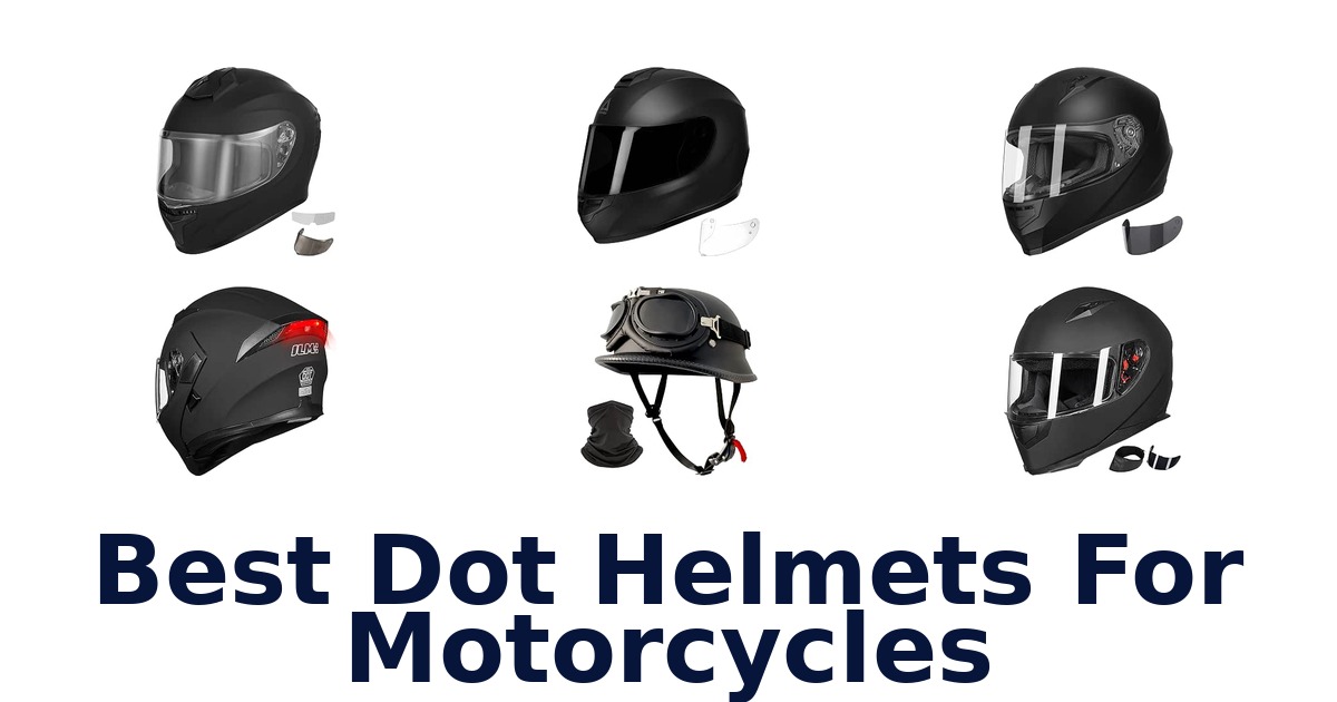 Best Dot Helmets For Motorcycles