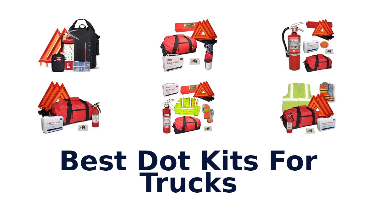 Best Dot Kits For Trucks