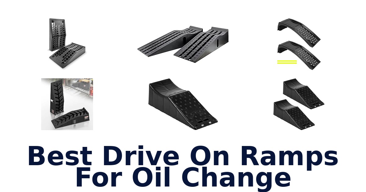 Best Drive On Ramps For Oil Change