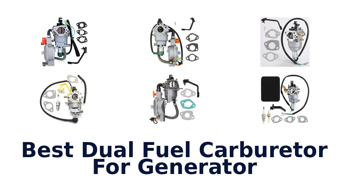 Best Dual Fuel Carburetor For Generator