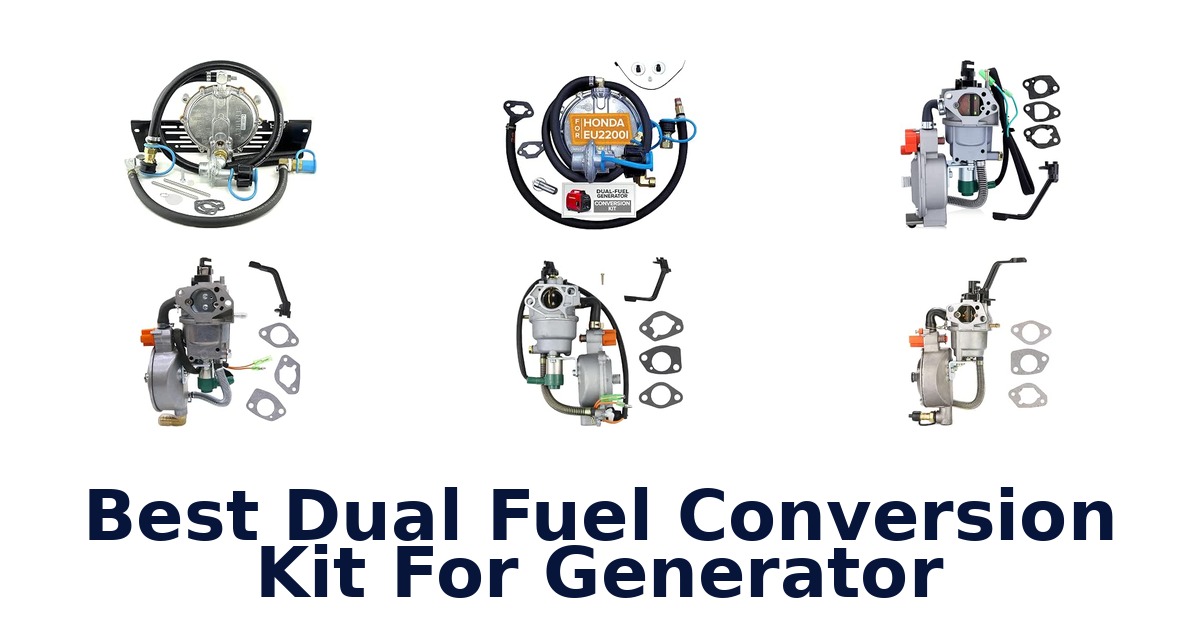 Best Dual Fuel Conversion Kit For Generator