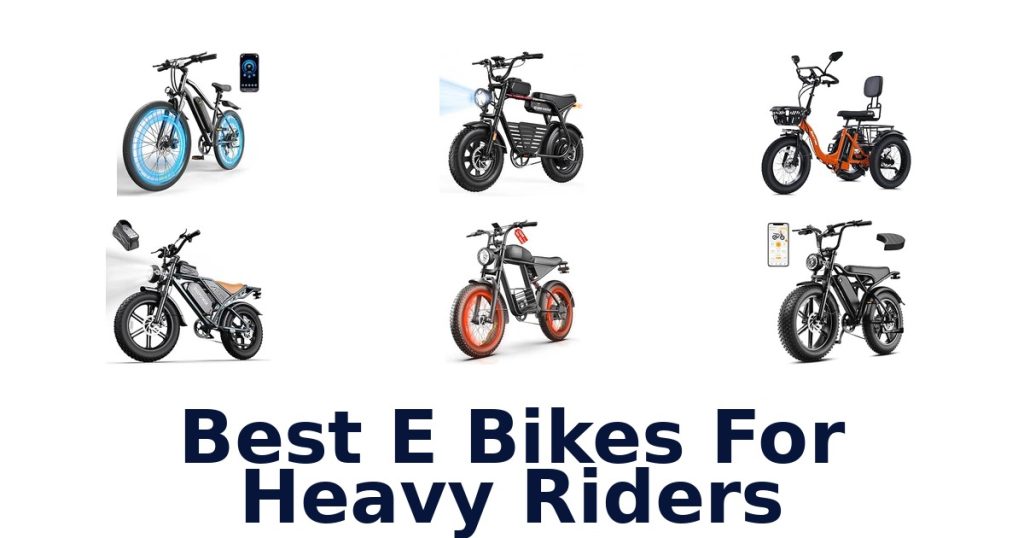 Best E Bikes For Heavy Riders