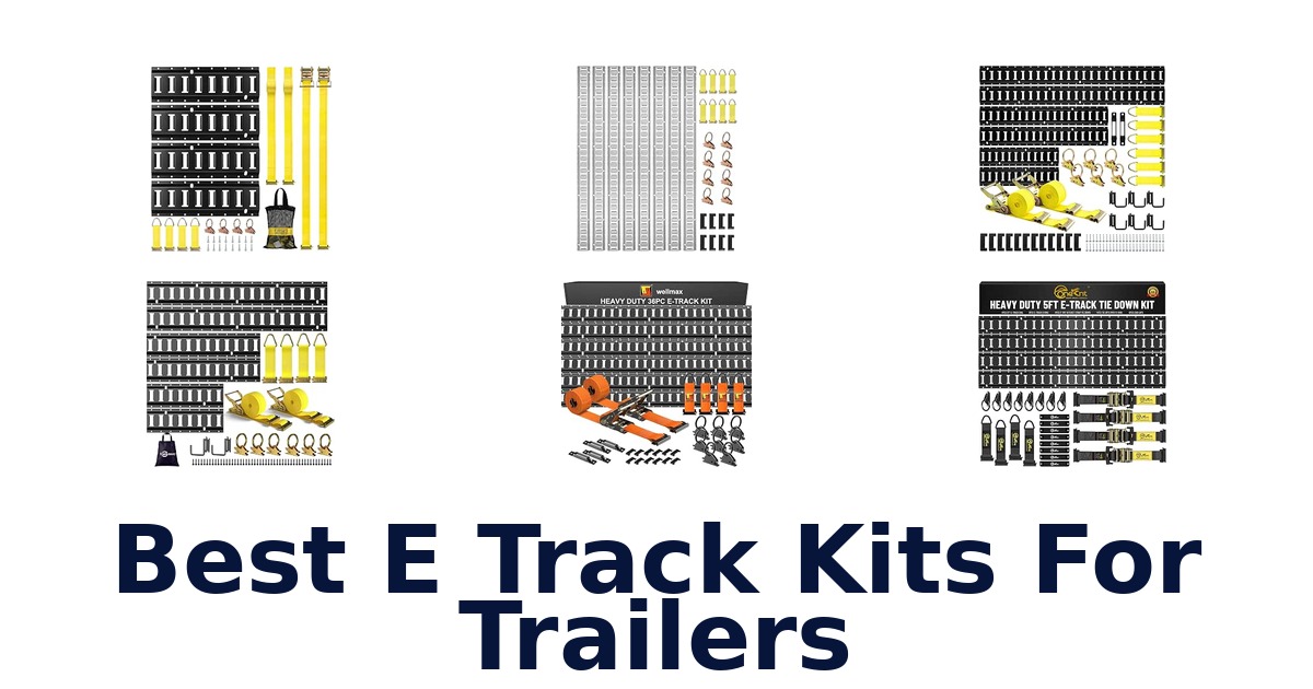 Best E Track Kits For Trailers