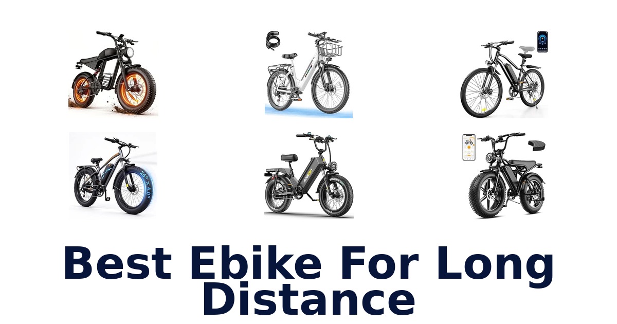 Best Ebike For Long Distance