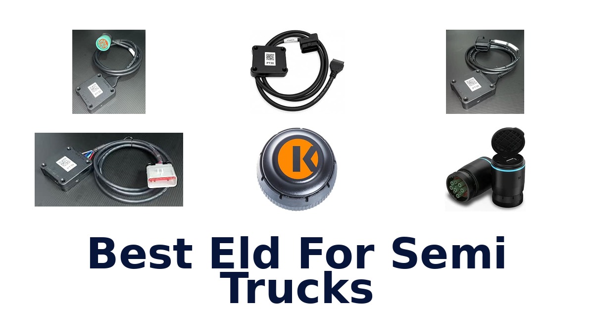 Best Eld For Semi Trucks