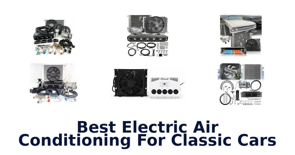 Best Electric Air Conditioning For Classic Cars