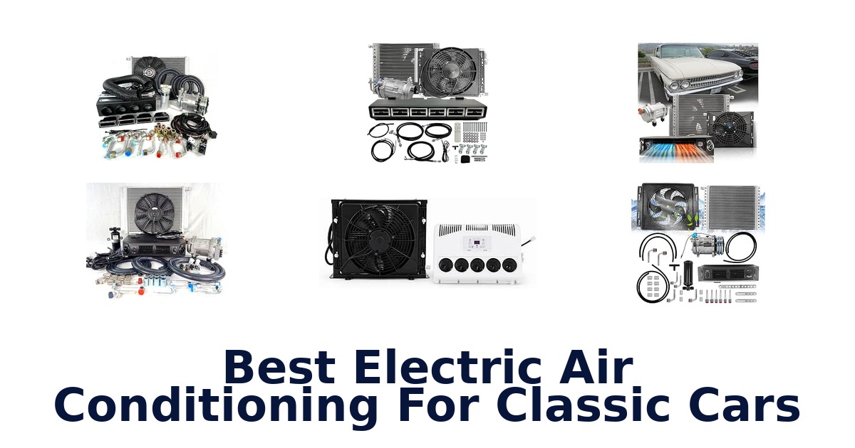 Best Electric Air Conditioning For Classic Cars