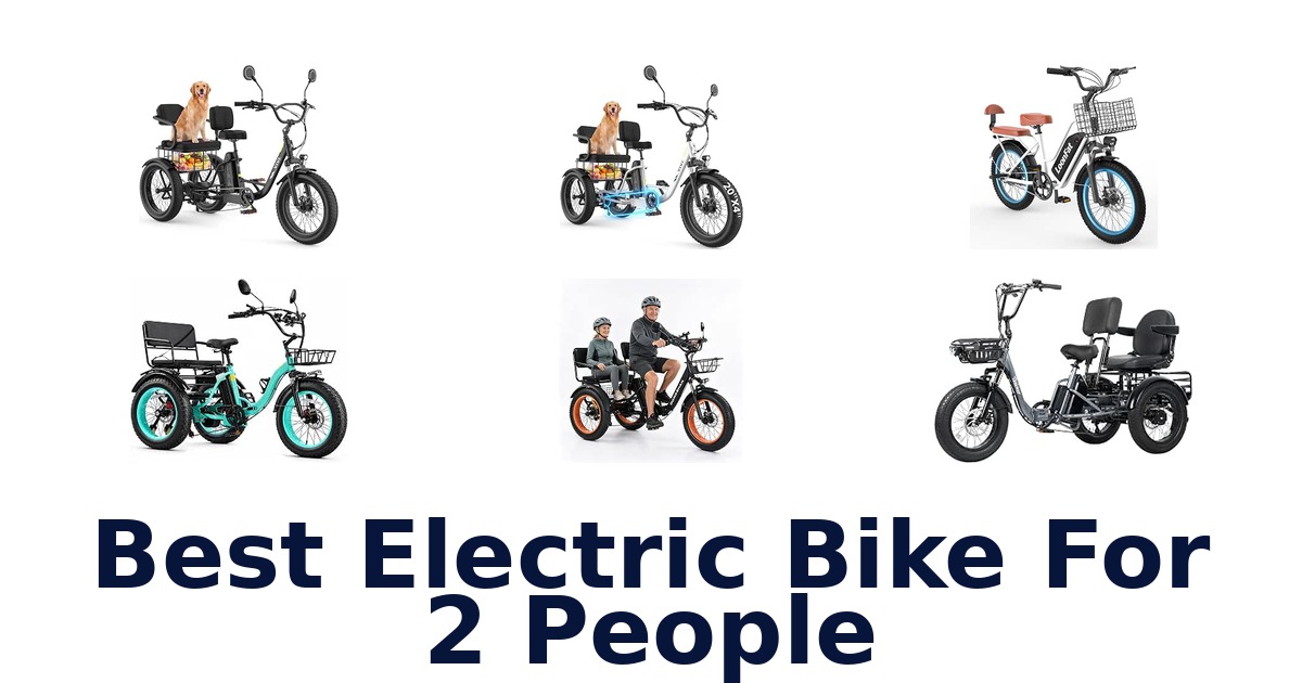 Best Electric Bike For 2 People