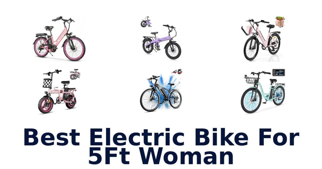 Best Electric Bike For 5Ft Woman