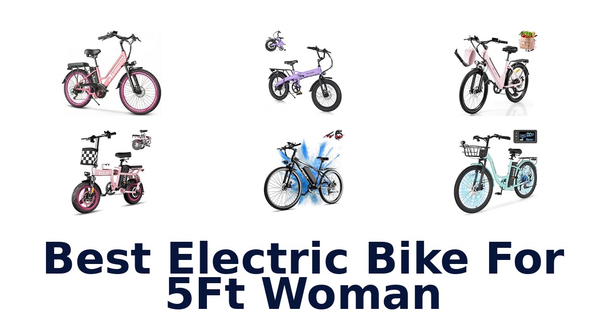 Best Electric Bike For 5Ft Woman
