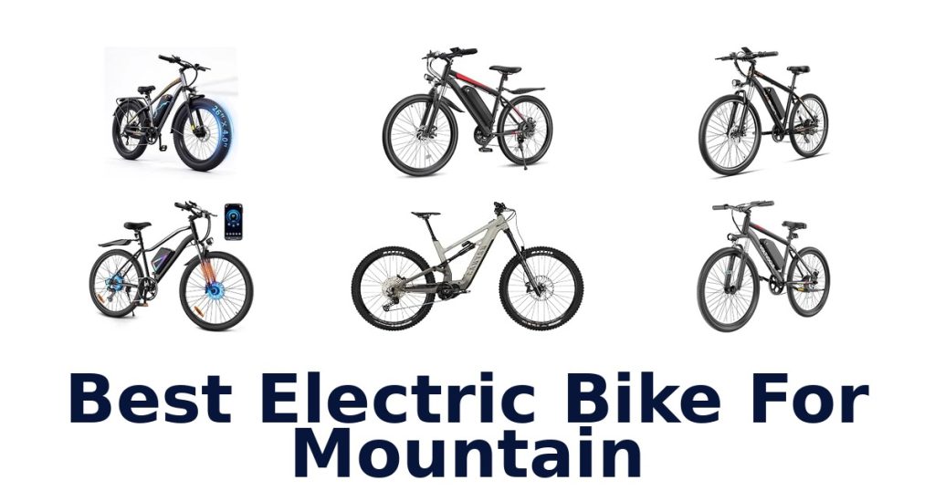 Best Electric Bike For Mountain