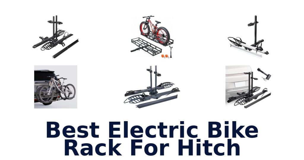 Best Electric Bike Rack For Hitch