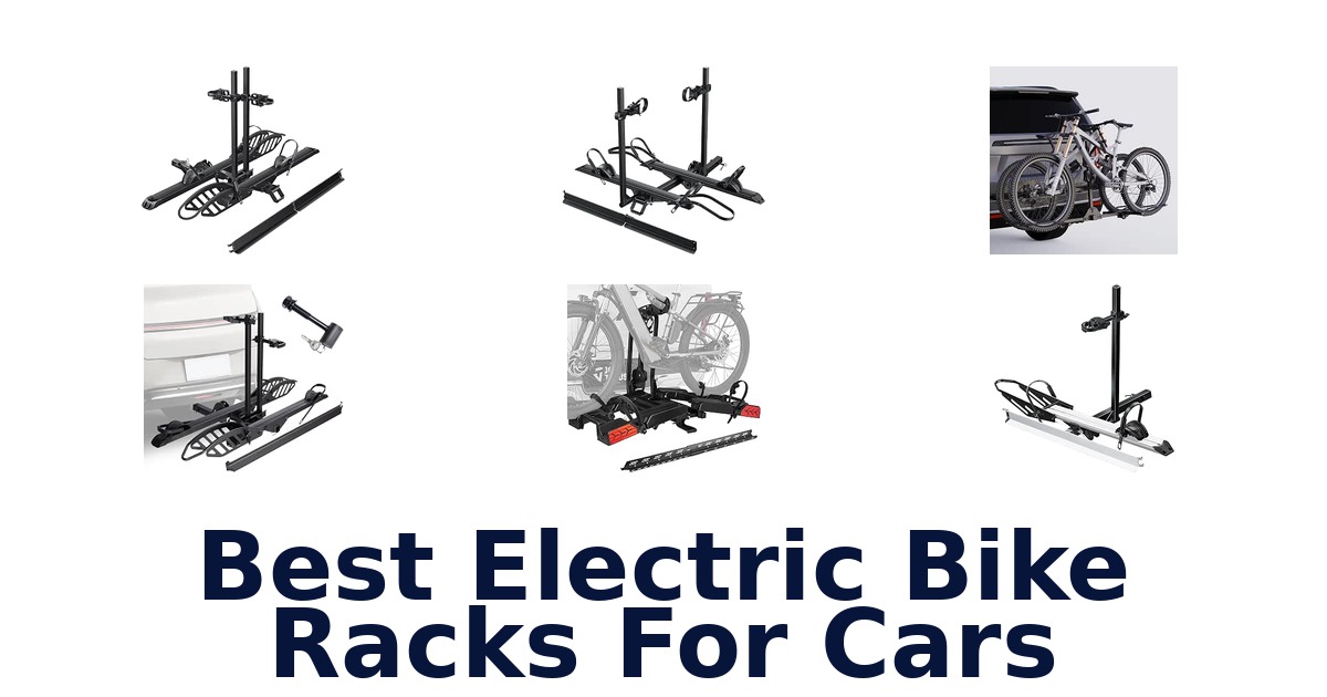 Best Electric Bike Racks For Cars