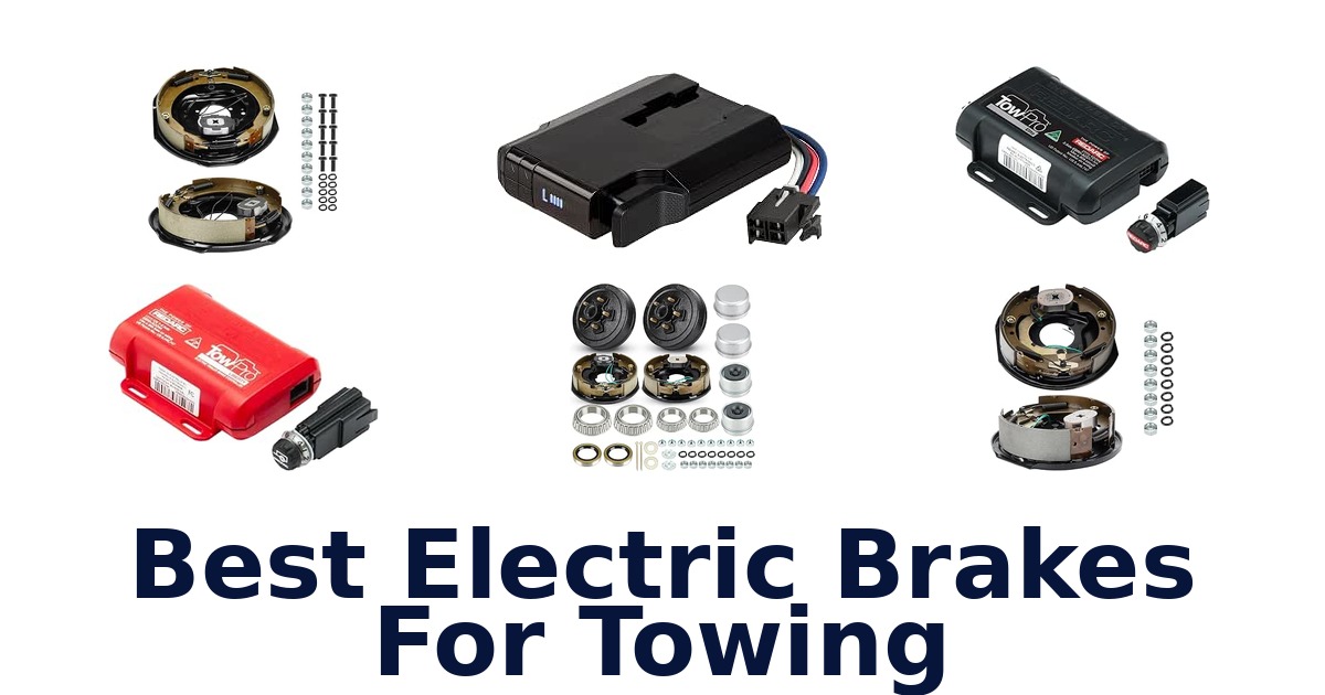 Best Electric Brakes For Towing