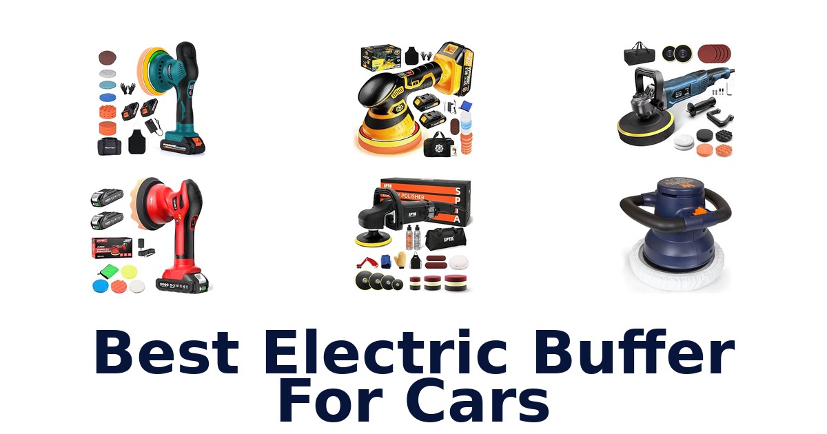Best Electric Buffer For Cars