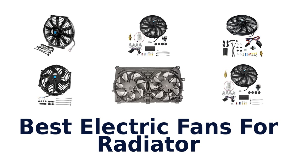 Best Electric Fans For Radiator