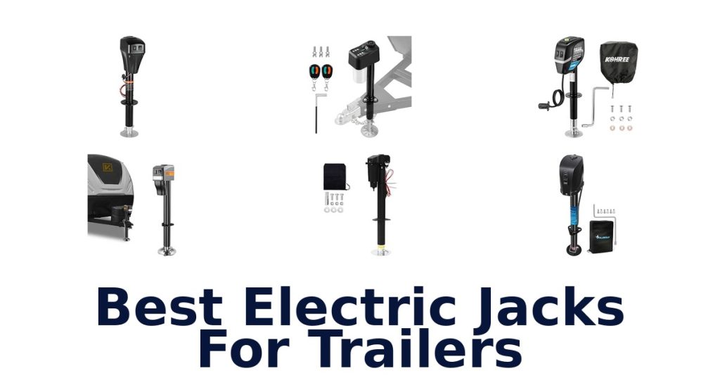 Best Electric Jacks For Trailers