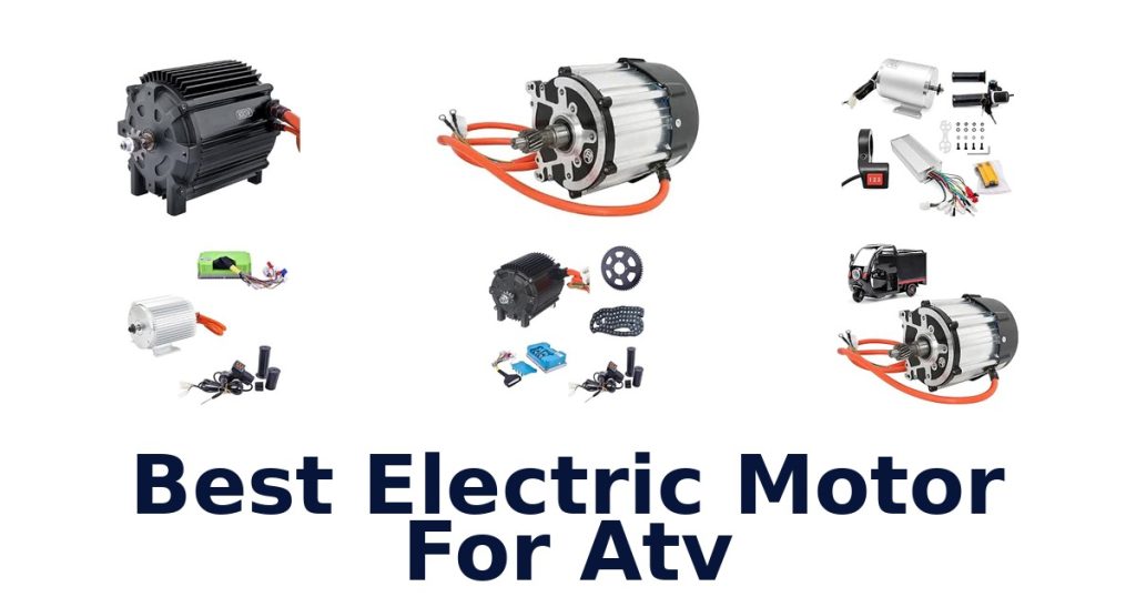 Best Electric Motor For Atv