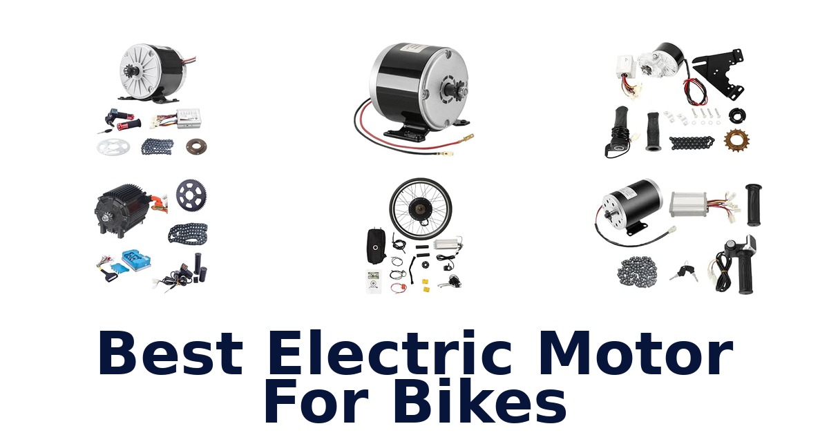 Best Electric Motor For Bikes