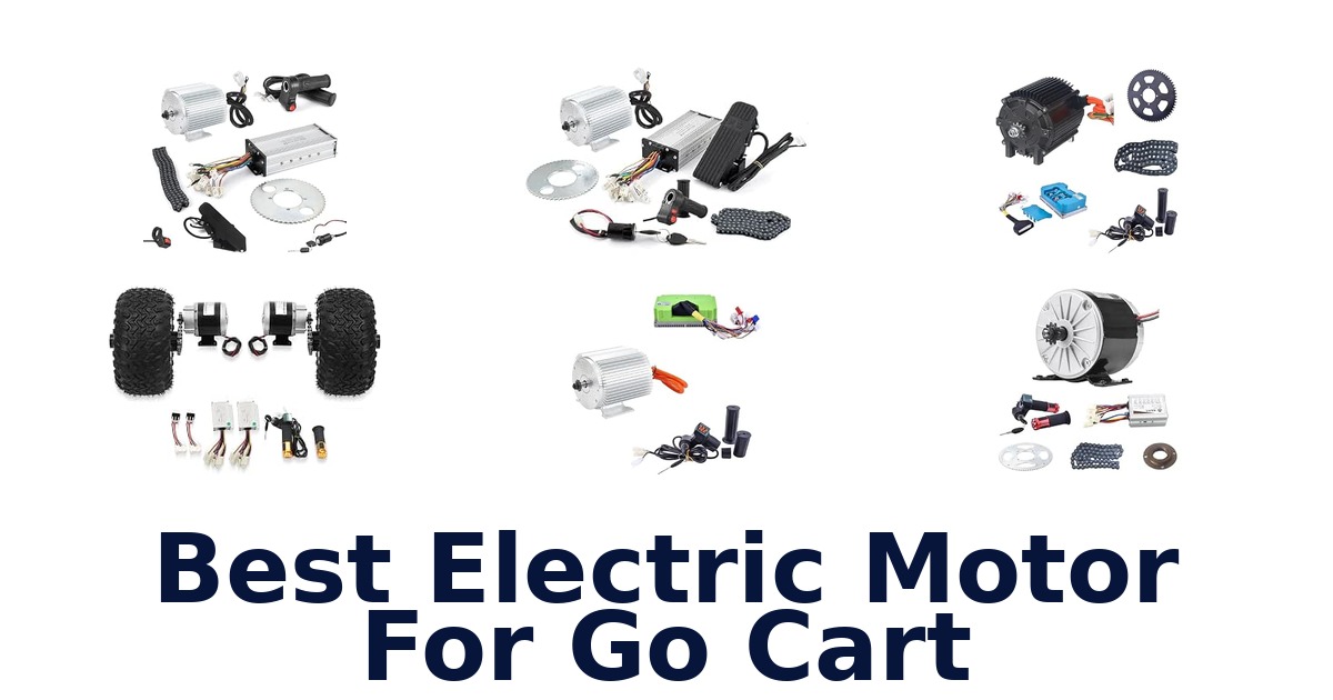 Best Electric Motor For Go Cart