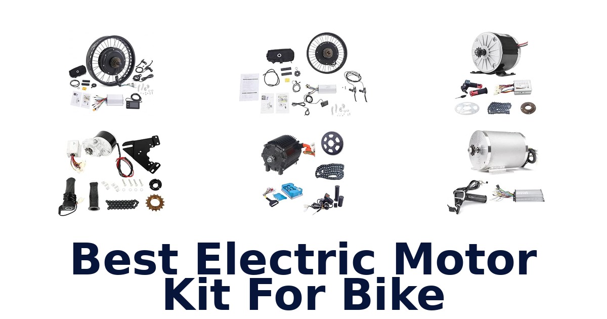 Best Electric Motor Kit For Bike