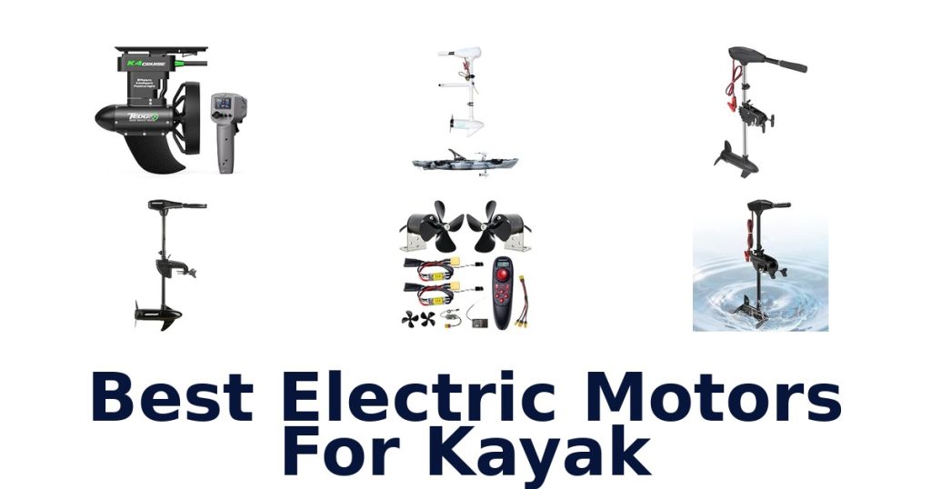 Best Electric Motors For Kayak