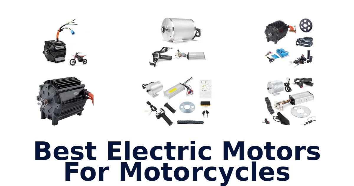 Best Electric Motors For Motorcycles