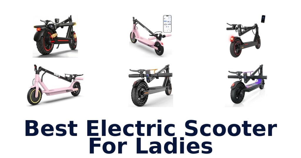 Best Electric Scooter For Ladies
