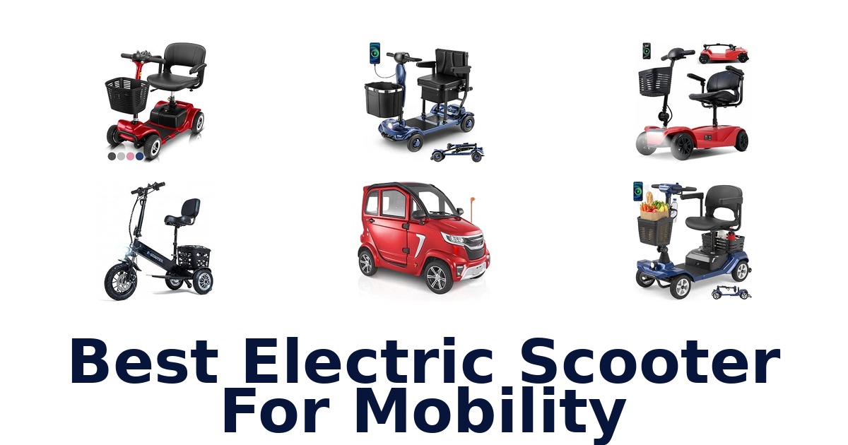 Best Electric Scooter For Mobility