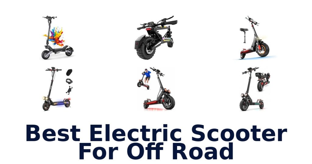 Best Electric Scooter For Off Road