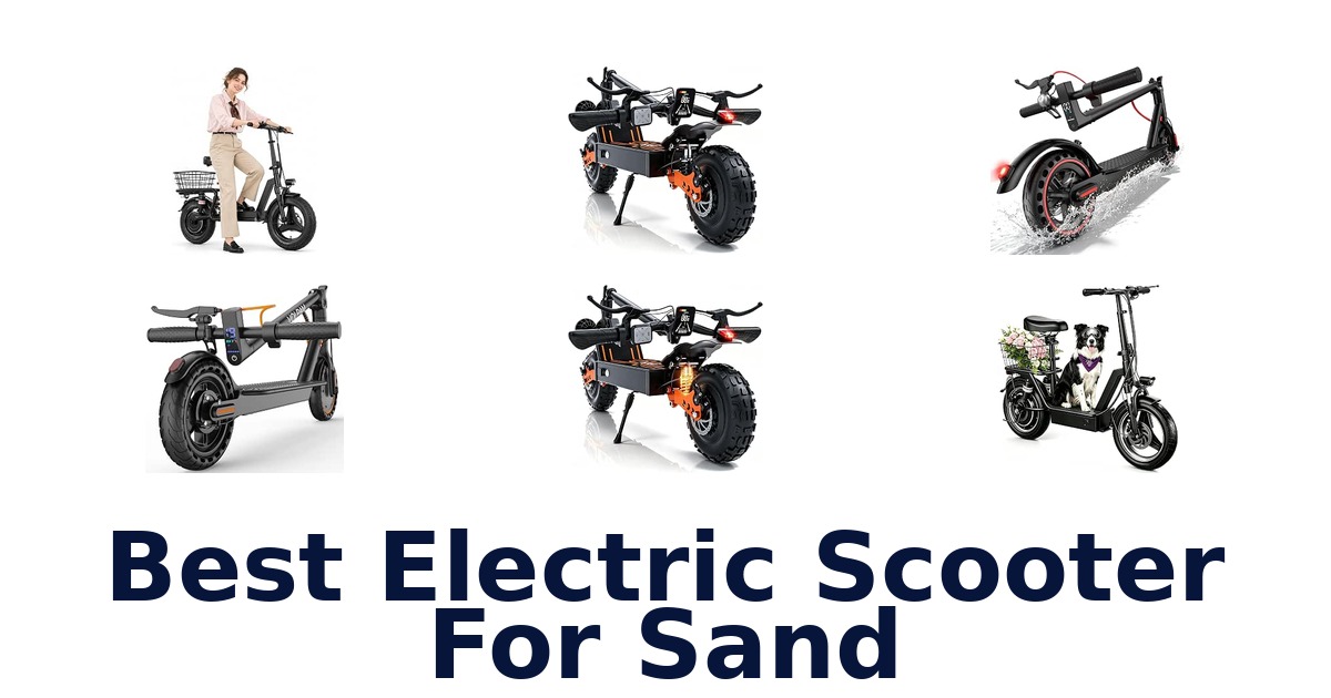 Best Electric Scooter For Sand