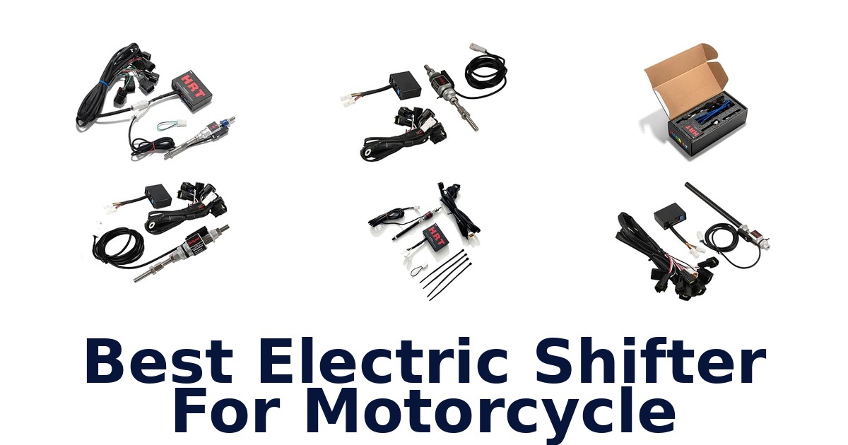Best Electric Shifter For Motorcycle