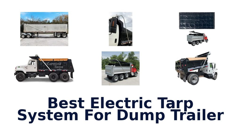 Best Electric Tarp System For Dump Trailer