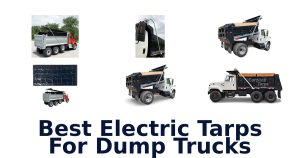 Best Electric Tarps For Dump Trucks