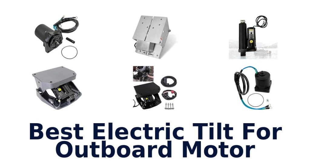 Best Electric Tilt For Outboard Motor
